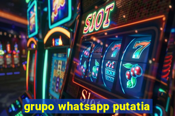 grupo whatsapp putatia